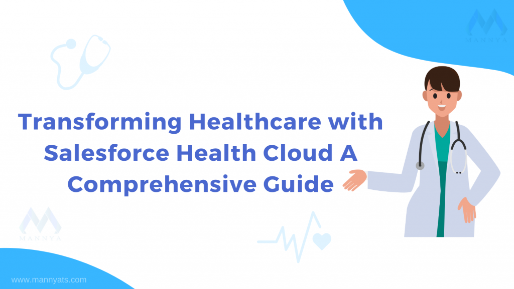 Salesforce Health Cloud A Comprehensive Guide